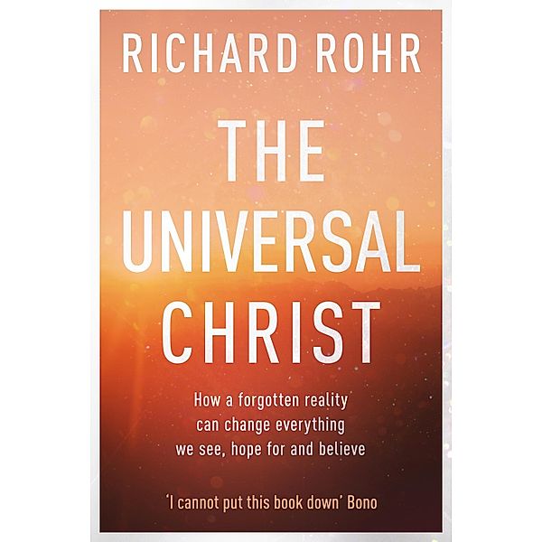 The Universal Christ, Richard Rohr