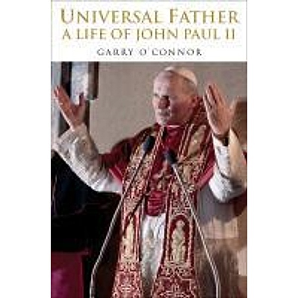 The Universal Father, Garry O'Connor
