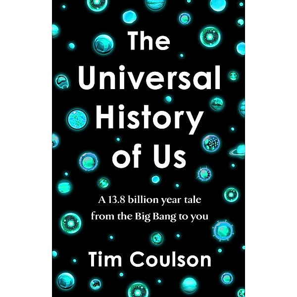 The Universal History of Us, Tim Coulson