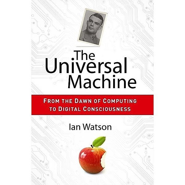 The Universal Machine, Ian Watson