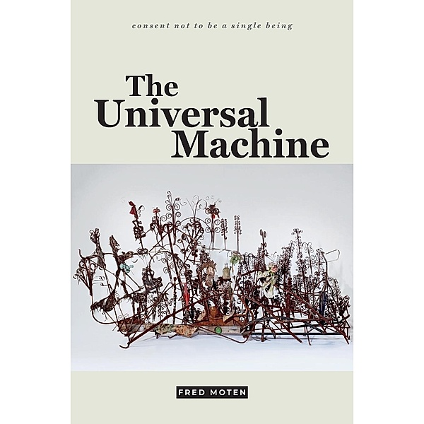 The Universal Machine, Fred Moten