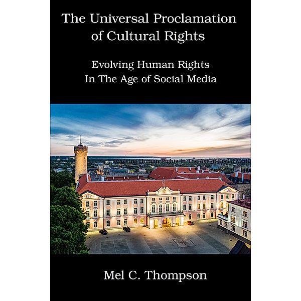 The Universal Proclamation of Cultural Rights, Mel C. Thompson