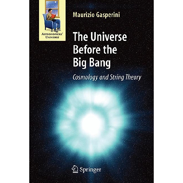 The Universe Before the Big Bang, Maurizio Gasperini