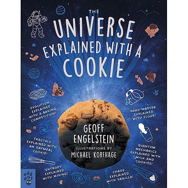 The Universe Explained with a Cookie, Geoff Engelstein