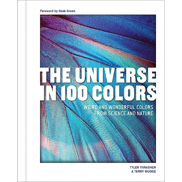 The Universe in 100 Colors, Tyler Thrasher, Terry Mudge