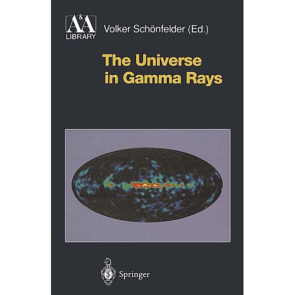 The Universe in Gamma Rays / Astronomy and Astrophysics Library