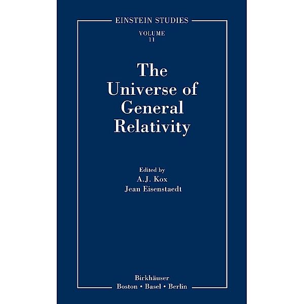 The Universe of General Relativity / Einstein Studies Bd.11