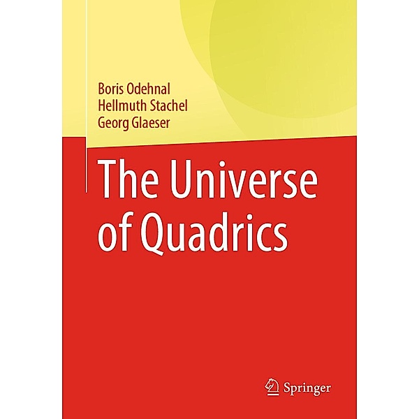 The Universe of Quadrics, Boris Odehnal, Hellmuth Stachel, Georg Glaeser