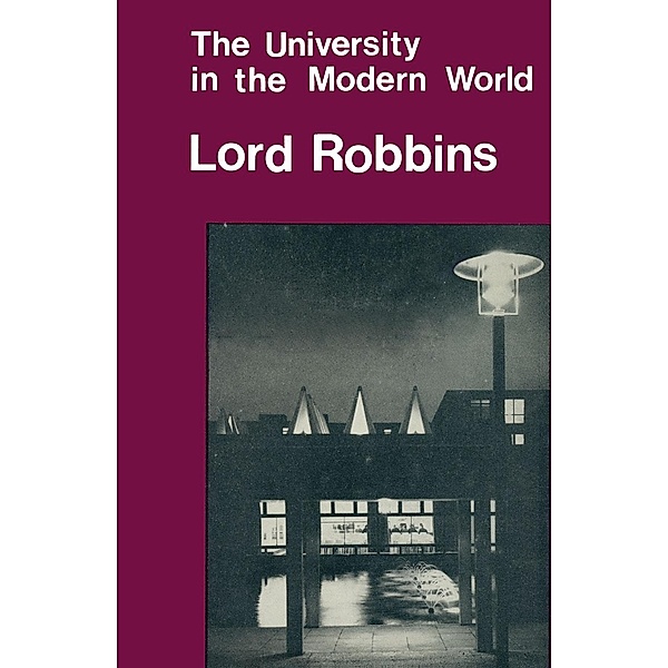 The University in the Modern World, Lord Robbins