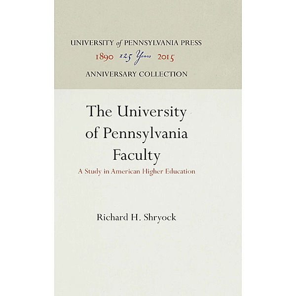 The University of Pennsylvania Faculty, Richard H. Shryock