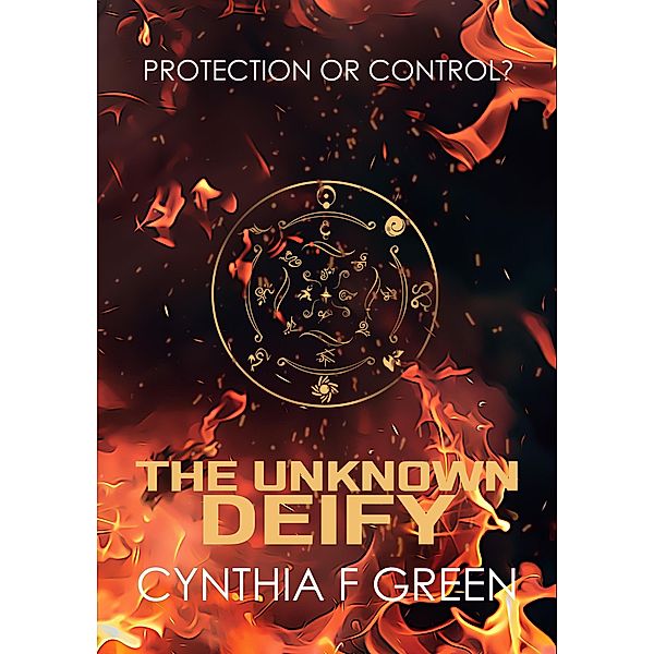 The Unknown Deify (The Unknown Trilogy, #2) / The Unknown Trilogy, Cynthia F Green