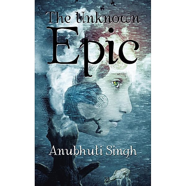 The Unknown Epic, Anubhuti Singh