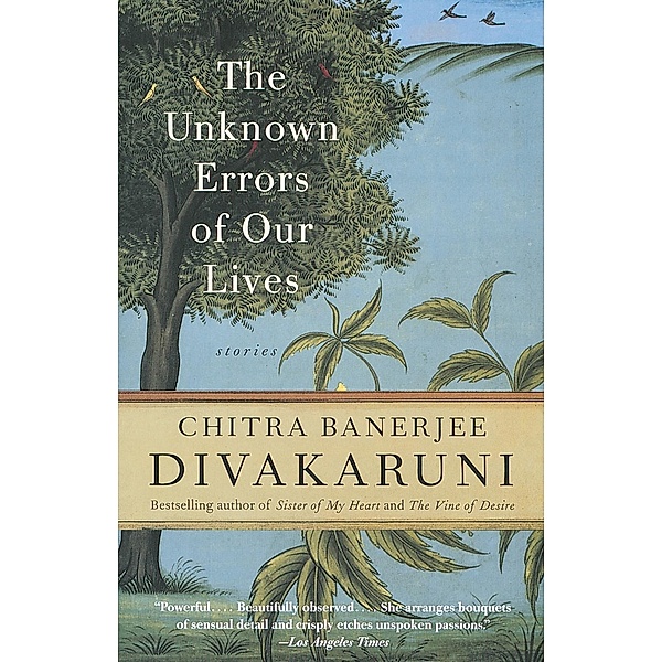 The Unknown Errors of Our Lives, Chitra Banerjee Divakaruni