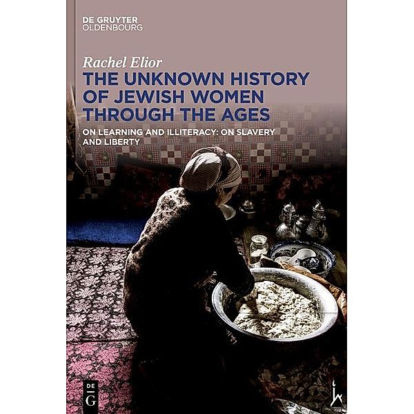 The Unknown History of Jewish Women Through the Ages, Rachel Elior