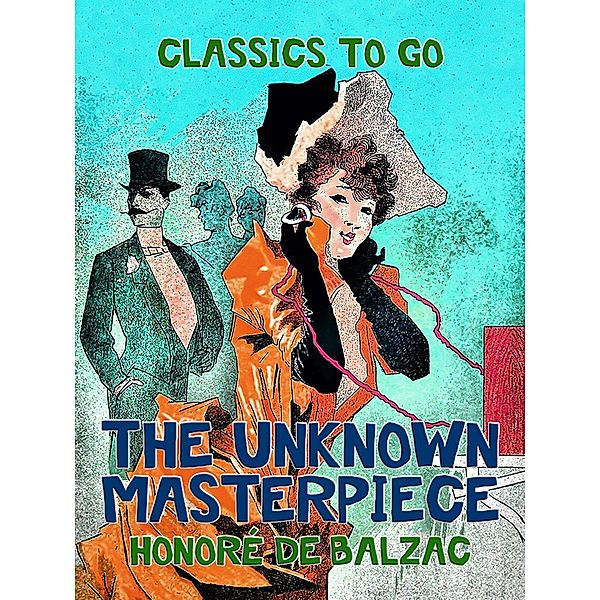 The Unknown Masterpiece, Honoré de Balzac