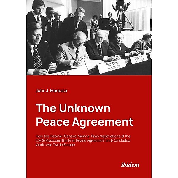 The Unknown Peace Agreement, John J. Maresca