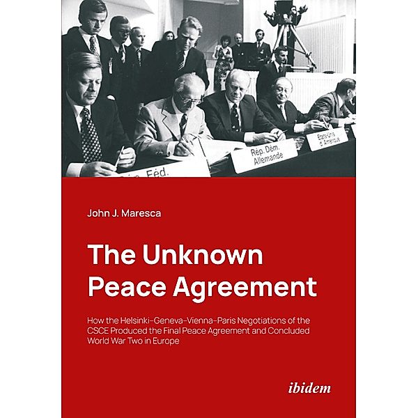 The Unknown Peace Agreement, John J. Maresca