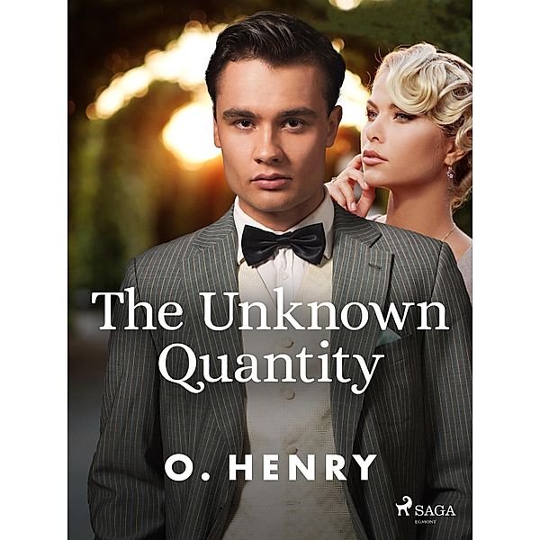 The Unknown Quantity / Strictly Business, O. Henry