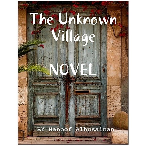 The Unknown Village, Hanoof Alhusainan