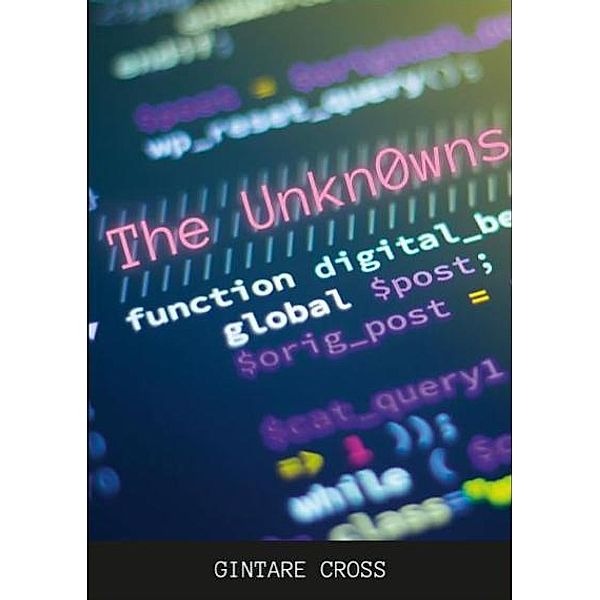 The Unknowns - Ebook Edition, Gintare Cross