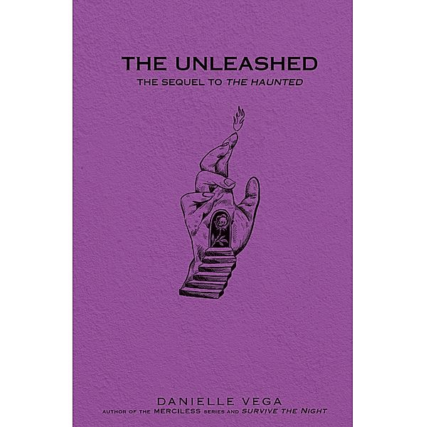 The Unleashed / The Haunted Bd.2, Danielle Vega