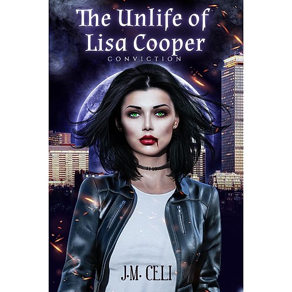 The Unlife of Lisa Cooper: Conviction / The Unlife of Lisa Cooper, Jm Celi