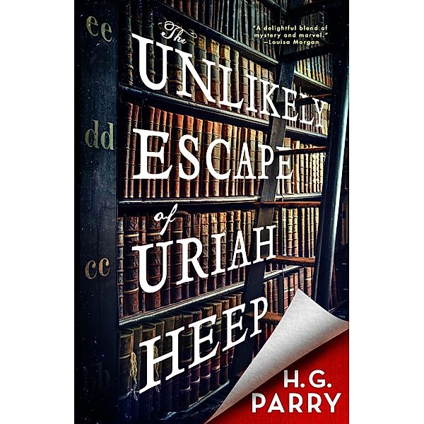 The Unlikely Escape of Uriah Heep, H. G. Parry