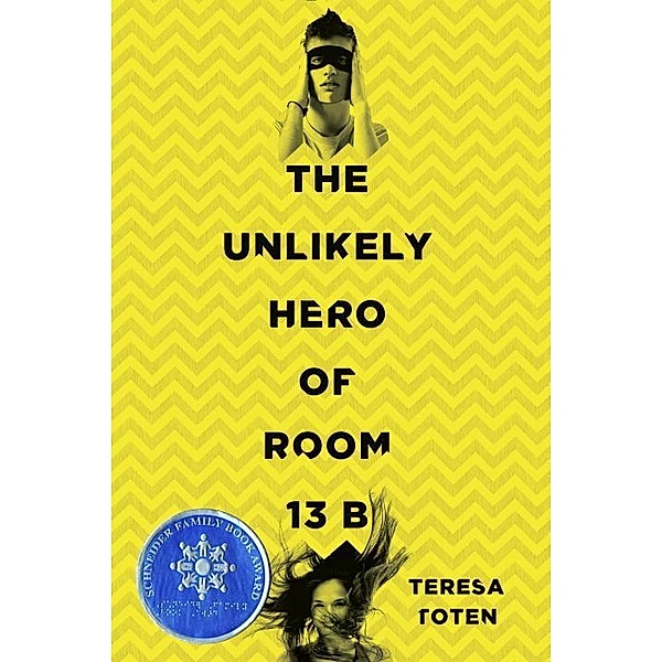 The Unlikely Hero of Room 13B, Teresa Toten