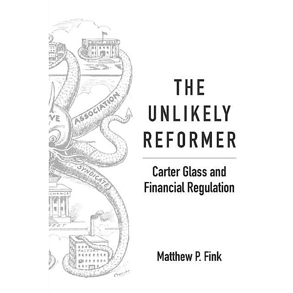 The Unlikely Reformer, Matthew P. Fink