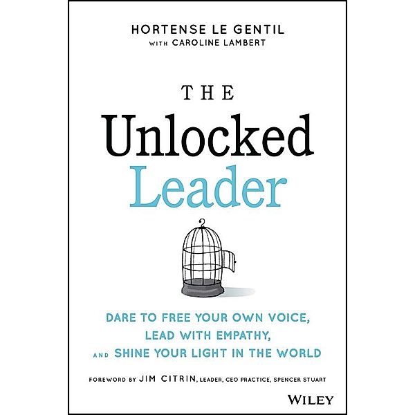 The Unlocked Leader, Hortense Le Gentil, Caroline Lambert