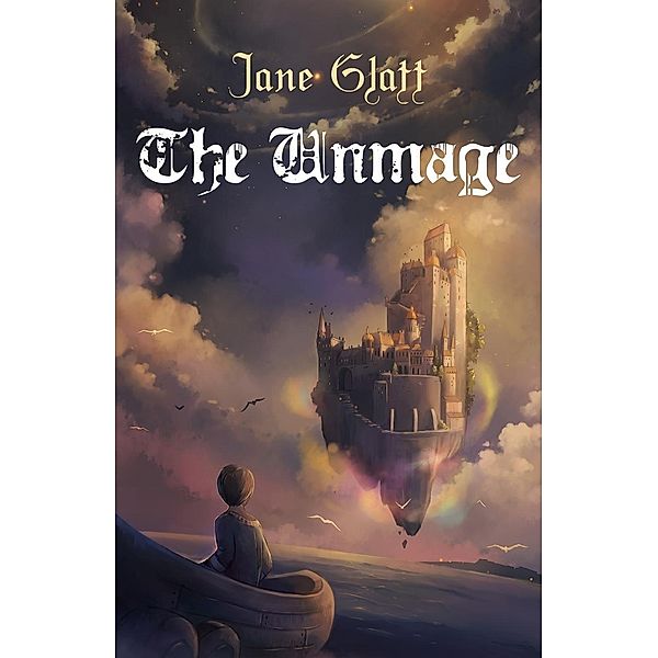 The Unmage (Mage Guild, #2) / Mage Guild, Jane Glatt