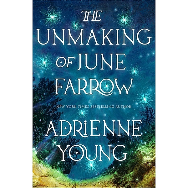 The Unmaking of June Farrow, Adrienne Young