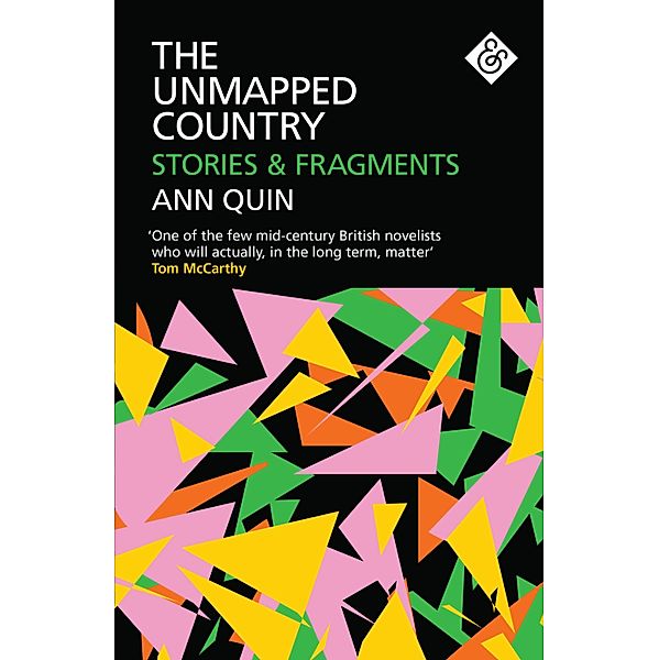 The Unmapped Country: Stories and Fragments, Ann Quin