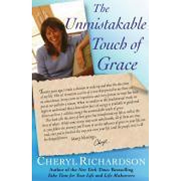 The Unmistakable Touch of Grace, Cheryl Richardson