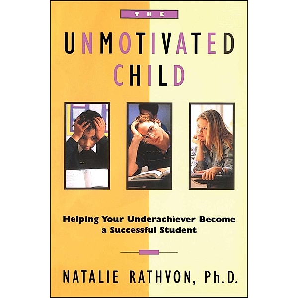 The Unmotivated Child, Natalie Rathvon
