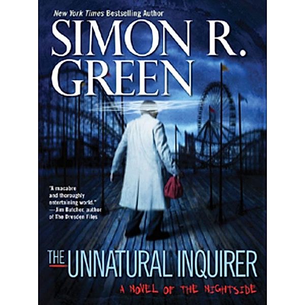 The Unnatural Inquirer / A Nightside Book Bd.8, Simon R. Green