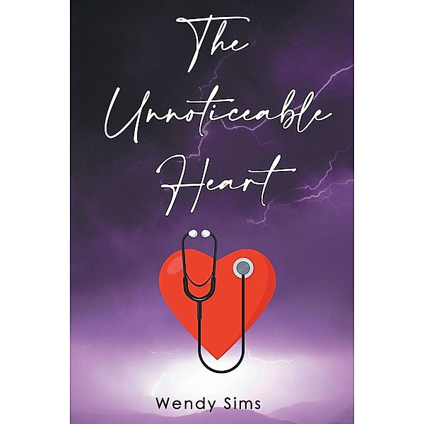 The Unnoticeable Heart, Wendy Sims