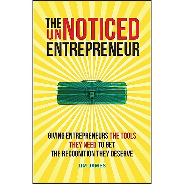 The UnNoticed Entrepreneur, Book 2, Jim James
