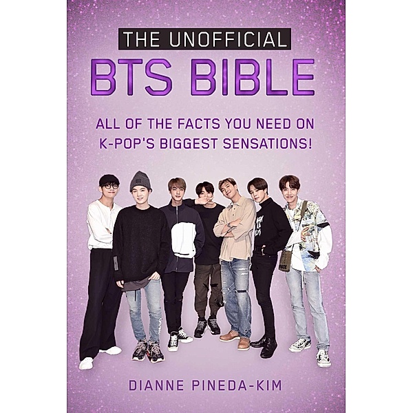 The Unofficial BTS Bible, Dianne Pineda-Kim