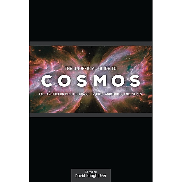 The Unofficial Guide to Cosmos, David Klinghoffer