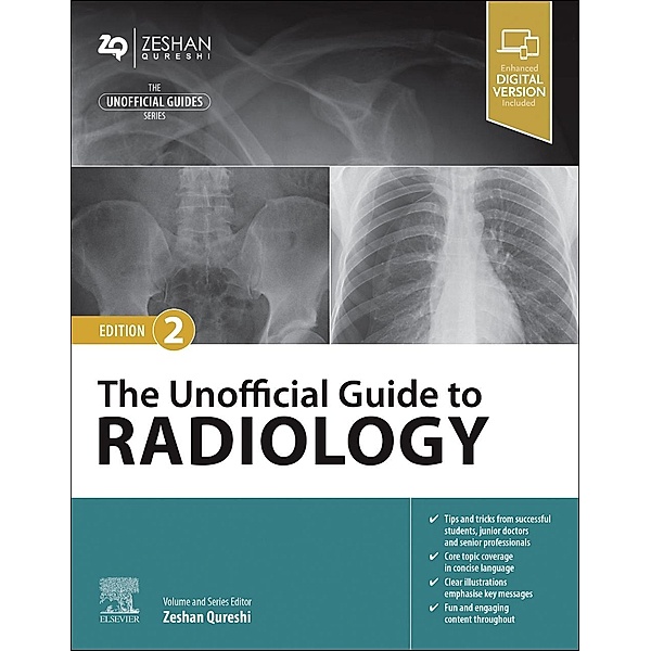 The Unofficial Guide to Radiology, Zeshan Qureshi