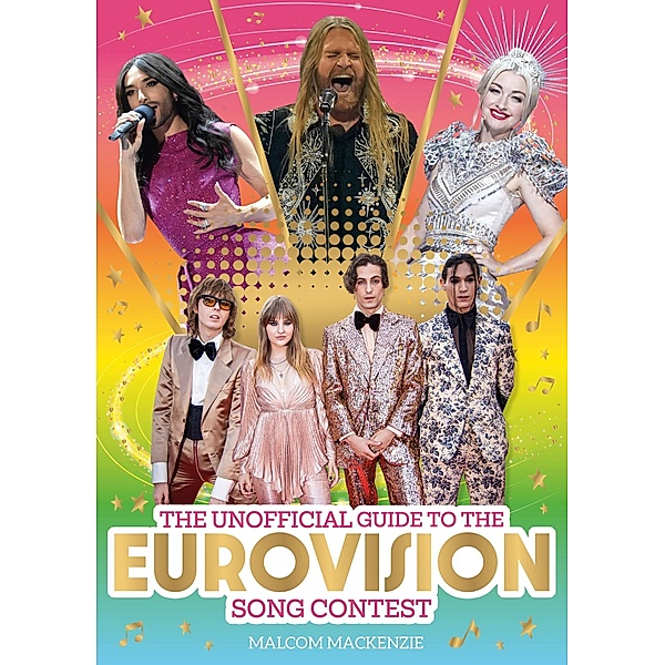 The Unofficial Guide to the Eurovision Song Contest 2024, Malcolm Mackenzie