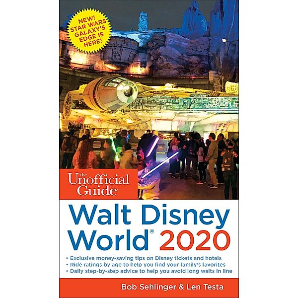 The Unofficial Guide to Walt Disney World 2020 / Unofficial Guides, Bob Sehlinger, Len Testa