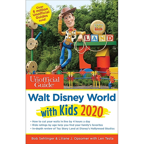 The Unofficial Guide to Walt Disney World with Kids 2020 / Unofficial Guides, Bob Sehlinger, Liliane Opsomer, Len Testa