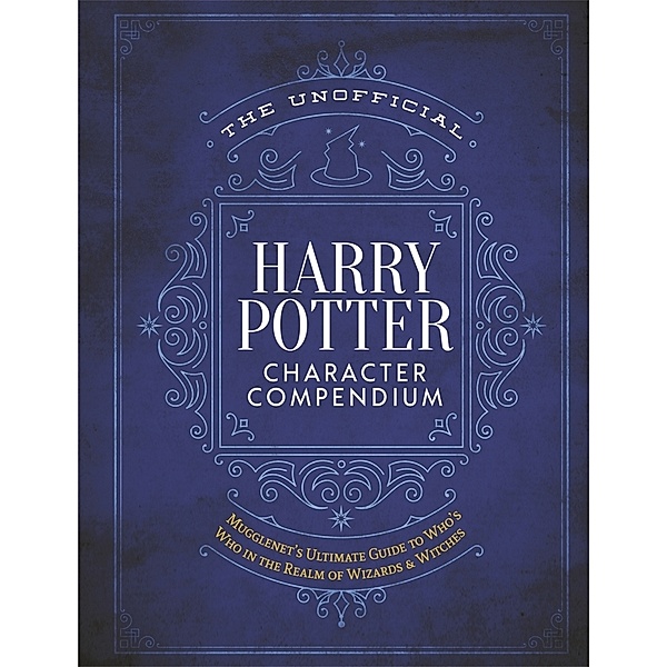 The Unofficial Harry Potter Reference Library / The Unofficial Harry Potter Character Compendium