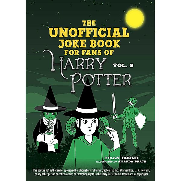 The Unofficial Joke Book for Fans of Harry Potter: Vol. 2, Boone Brian