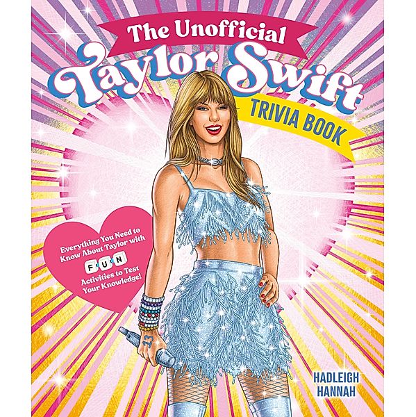 The Unofficial Taylor Swift Trivia Book, Hadleigh Hannah