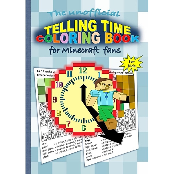 The unofficial TELLING TIME Coloring Book for MINECRAFT fans, Brian Gagg