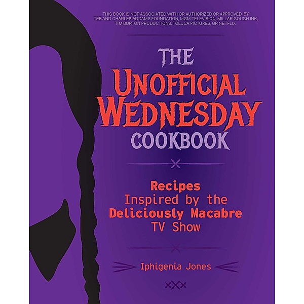 The Unofficial Wednesday Cookbook, Iphigenia Jones