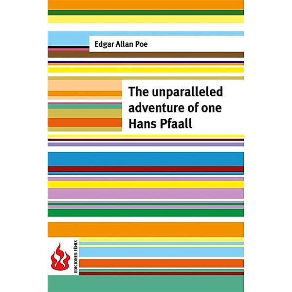 The unparalleled adventure of one Hans Pfaall (low cost). Limited edition, Edgar Allan Poe